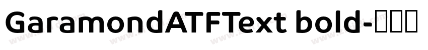 GaramondATFText bold字体转换